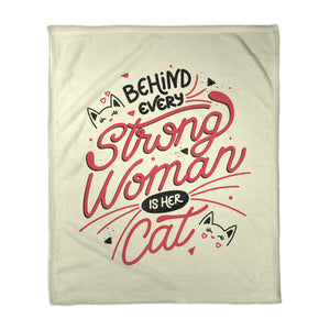 Behind Every Strong Woman