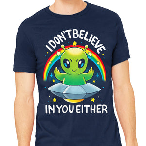 I Don't Believe In You Either