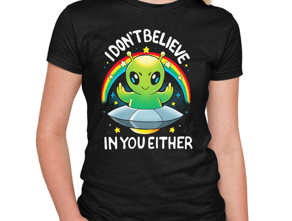 I Don't Believe In You Either