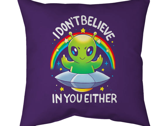 I Don't Believe In You Either