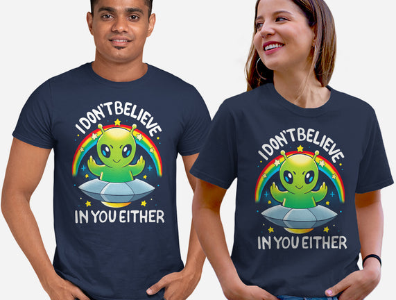 I Don't Believe In You Either