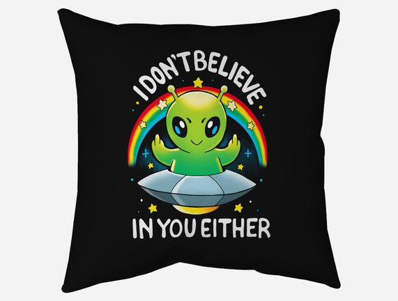 I Don't Believe In You Either