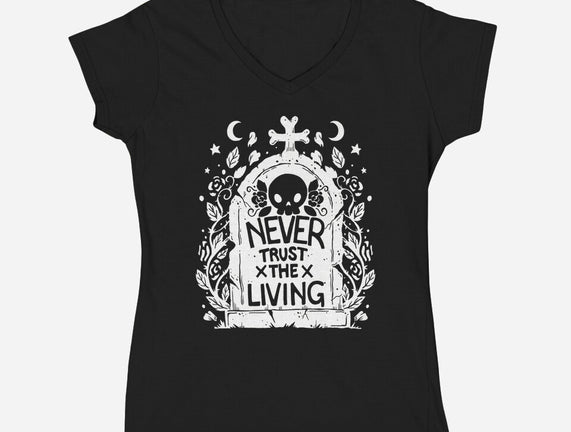 Don't Trust The Living