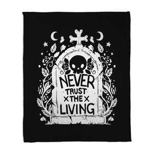 Don't Trust The Living