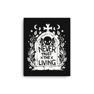 Don't Trust The Living