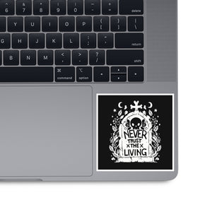 Don't Trust The Living