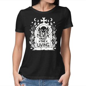 Don't Trust The Living