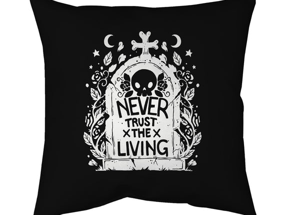Don't Trust The Living