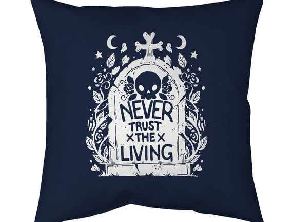 Don't Trust The Living