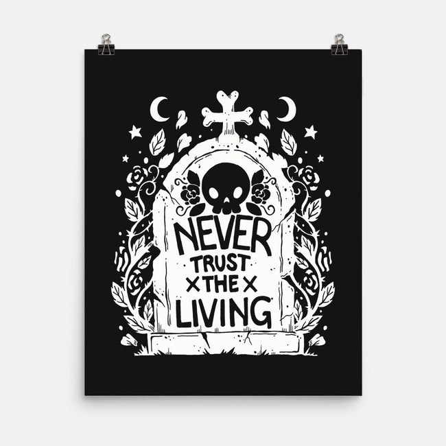 Don't Trust The Living-None-Matte-Poster-Vallina84