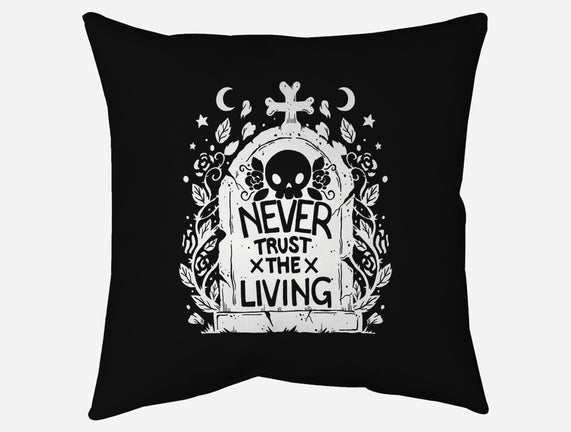 Don't Trust The Living