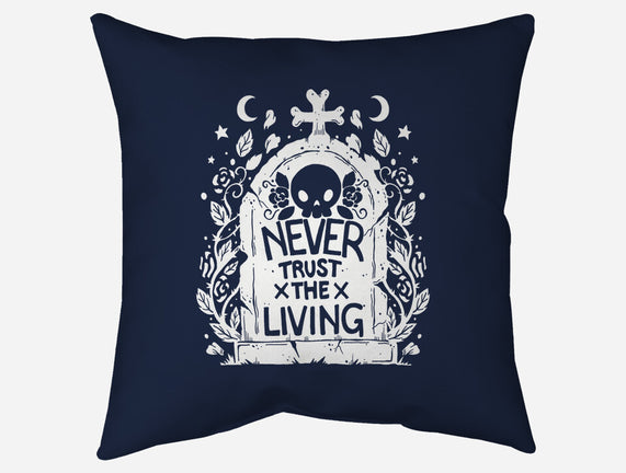 Don't Trust The Living