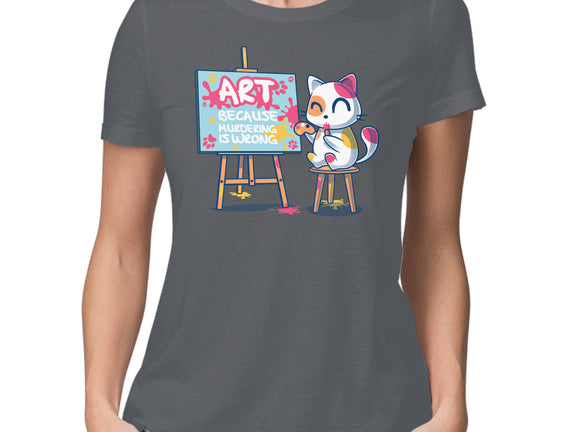 Art Because Murdering Is Wrong