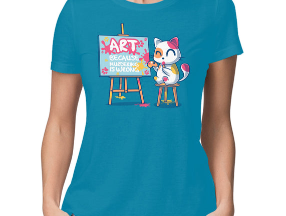 Art Because Murdering Is Wrong