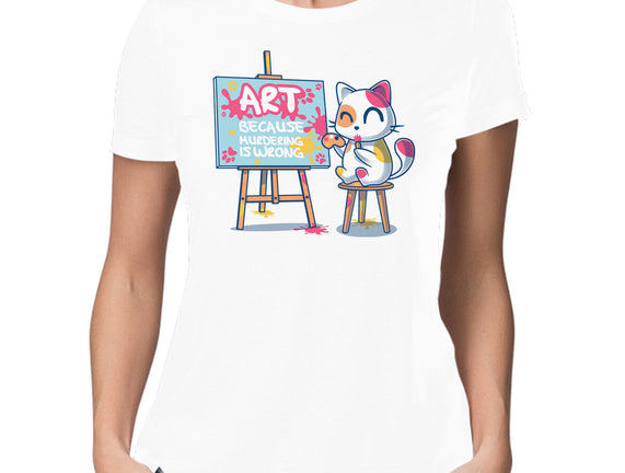 Art Because Murdering Is Wrong