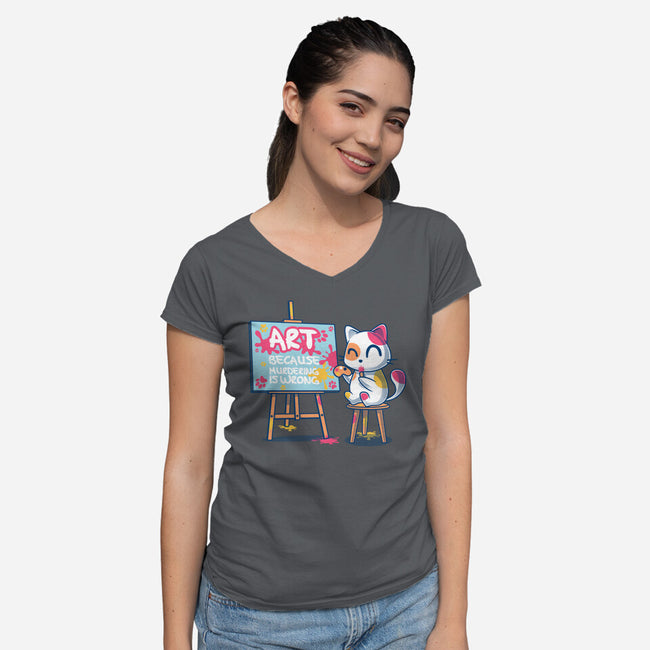 Art Because Murdering Is Wrong-Womens-V-Neck-Tee-erion_designs