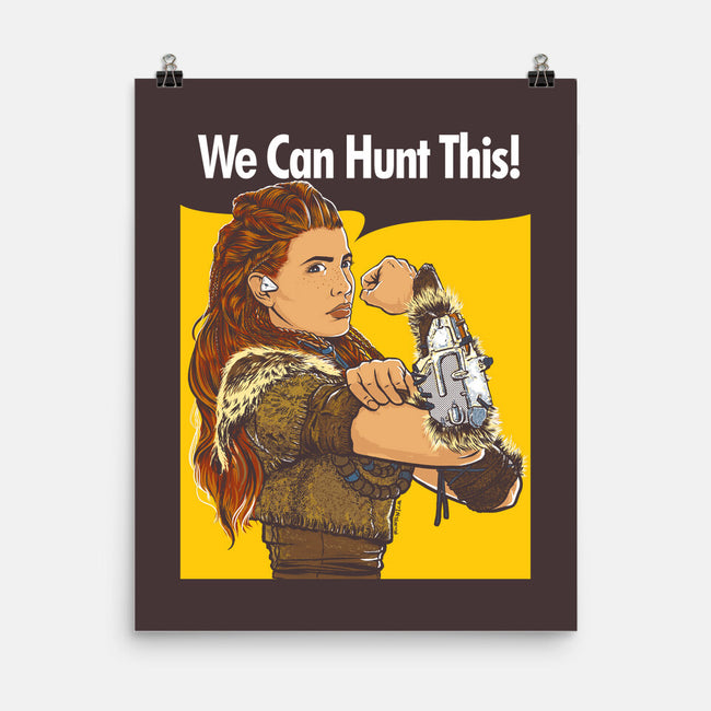 We Can Hunt This!-none matte poster-rustenico