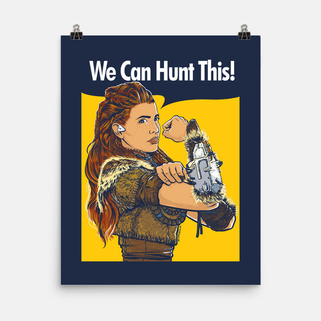 We Can Hunt This!-none matte poster-rustenico