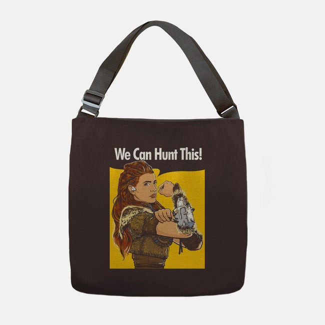 We Can Hunt This!-none adjustable tote-rustenico