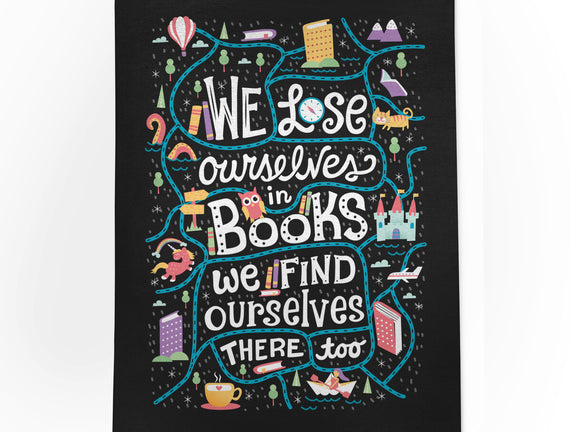 We Lose Ourselves in Books