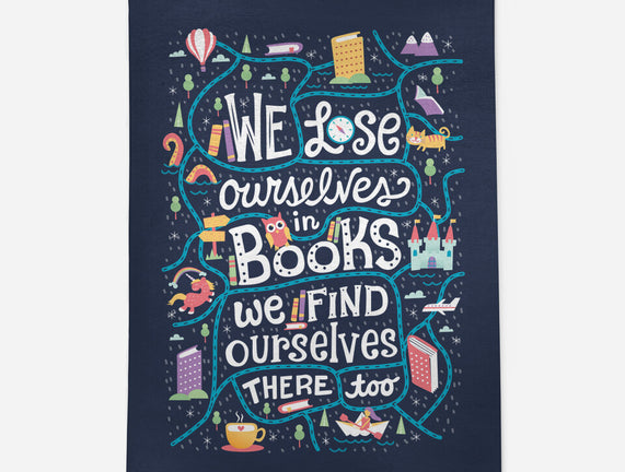 We Lose Ourselves in Books