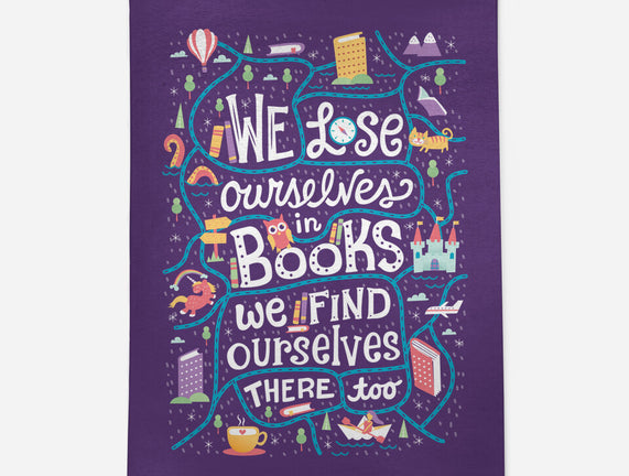 We Lose Ourselves in Books