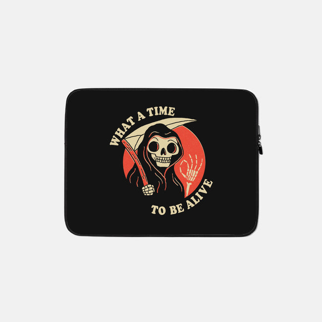 What a Time to Be Alive-none zippered laptop sleeve-DinoMike