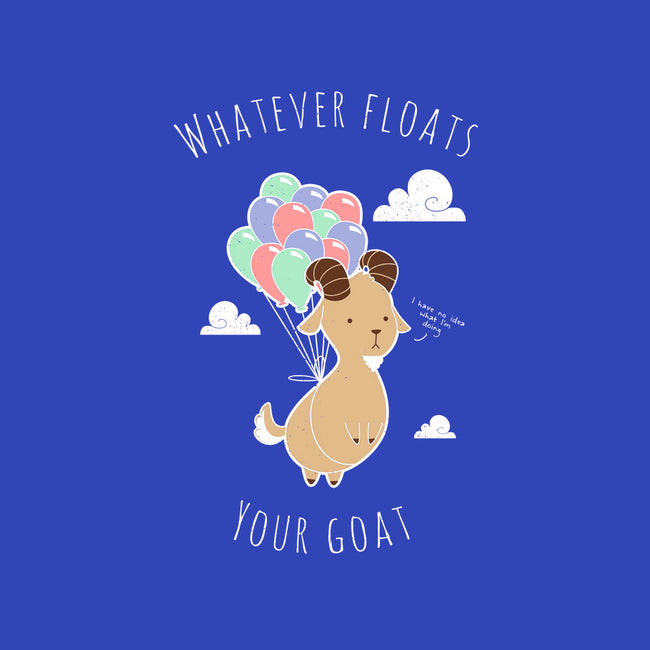 Whatever Floats Your Goat-none fleece blanket-ChocolateRaisinFury