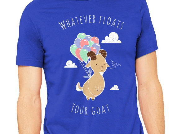 Whatever Floats Your Goat