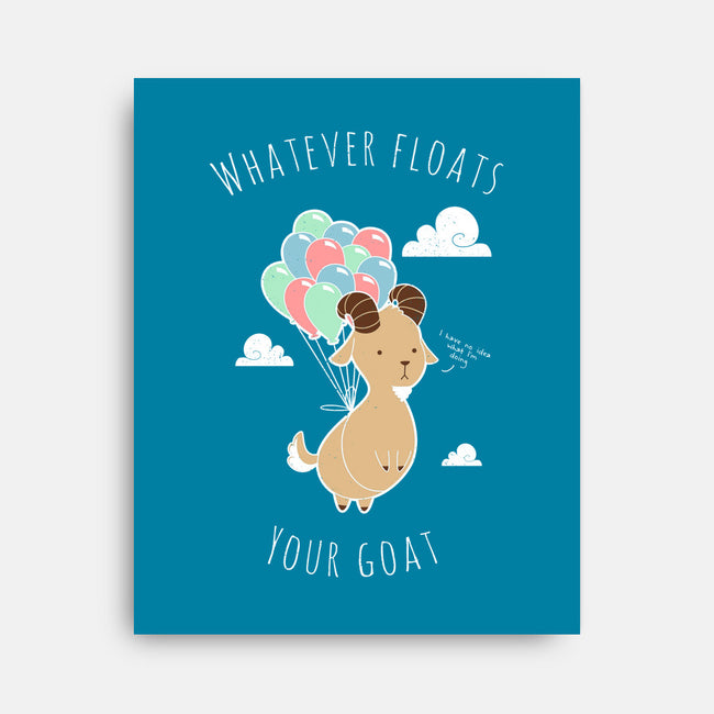 Whatever Floats Your Goat-none stretched canvas-ChocolateRaisinFury