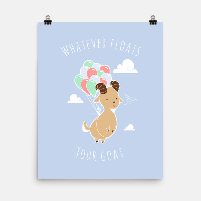 Whatever Floats Your Goat-none matte poster-ChocolateRaisinFury