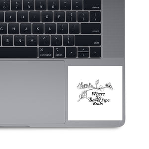 Where the Sewer Pipe Ends