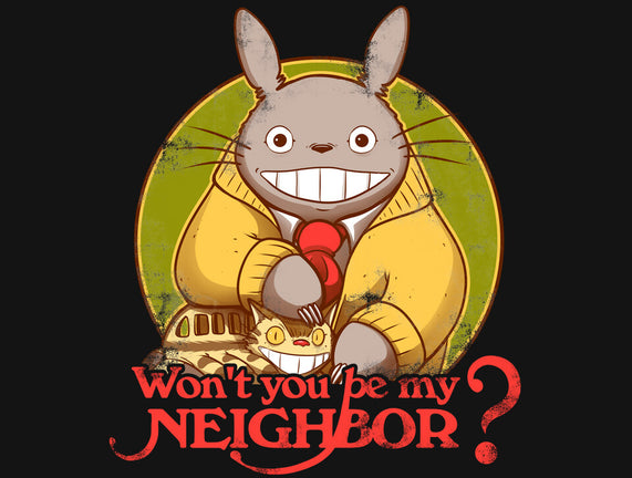 Won't You be My Neighbor