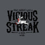 Vicious Streak-none matte poster-pufahl