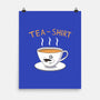 Tea-Shirt-none matte poster-Pongg