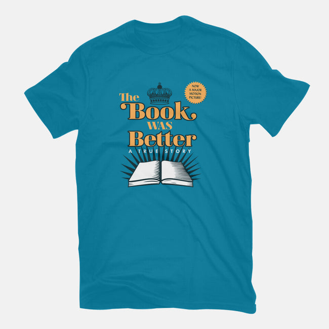 The Book Was Better-unisex basic tee-ORabbit