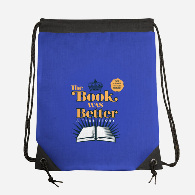 The Book Was Better-none drawstring bag-ORabbit