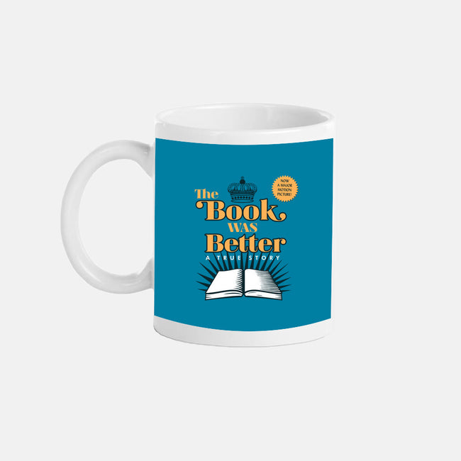 The Book Was Better-none glossy mug-ORabbit