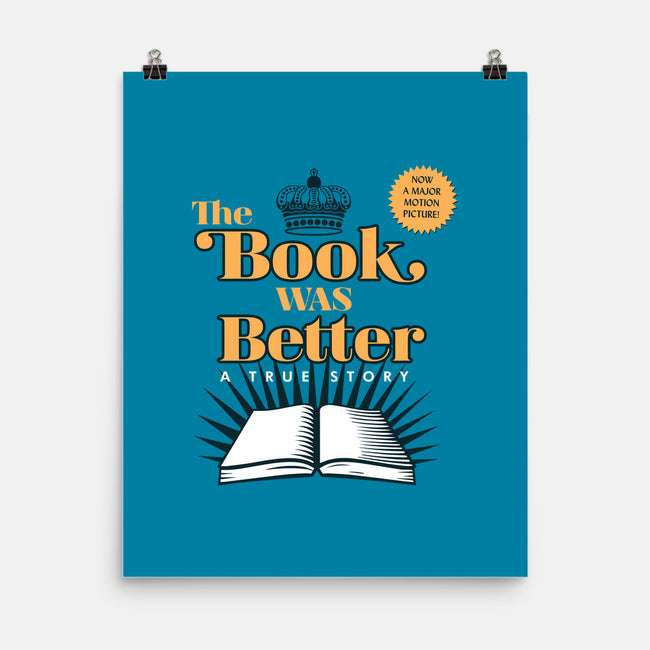 The Book Was Better-none matte poster-ORabbit