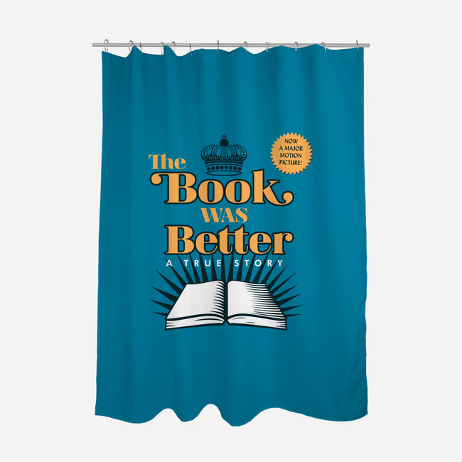 The Book Was Better-none polyester shower curtain-ORabbit