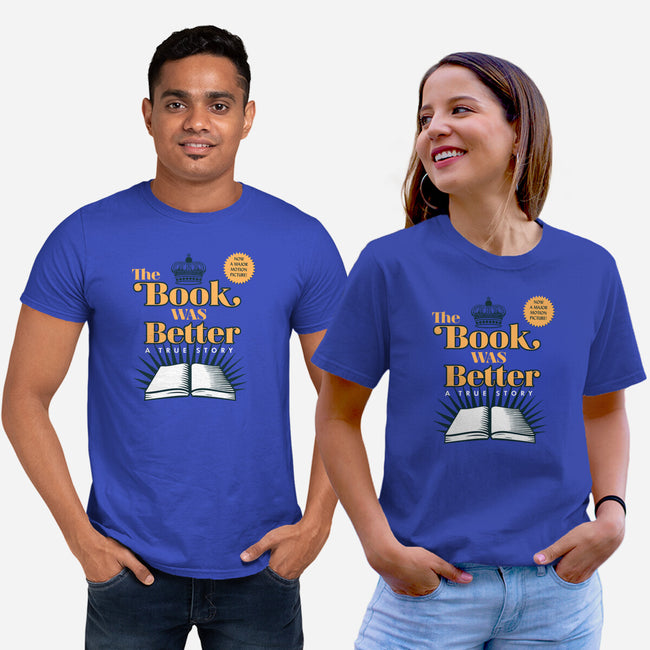 The Book Was Better-unisex basic tee-ORabbit
