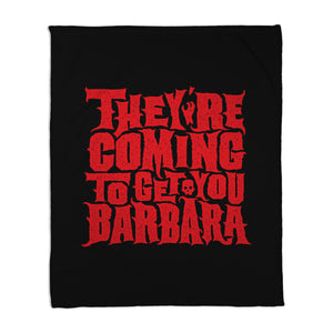 They're Coming to Get You