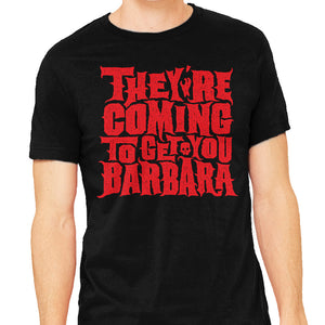 They're Coming to Get You