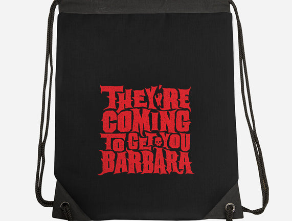 They're Coming to Get You