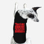 They're Coming to Get You-dog basic pet tank-pufahl