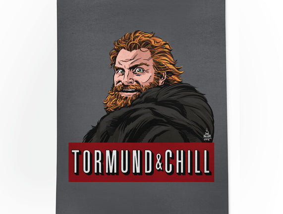 Tormund & Chill