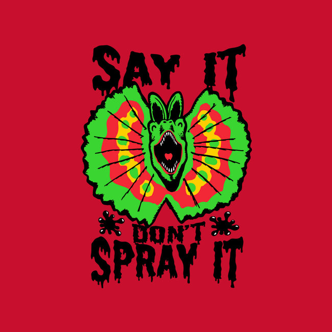 Say It Don't Spray It-none fleece blanket-Tabners