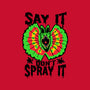 Say It Don't Spray It-none polyester shower curtain-Tabners