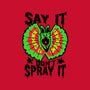 Say It Don't Spray It-womens racerback tank-Tabners