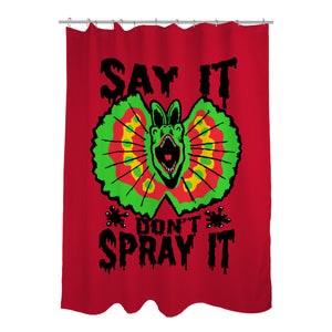 Say It Don't Spray It